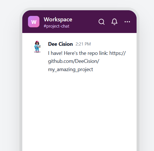 A mockup of a Slack chat. A woman named Dee Cision has replied with a repository link.